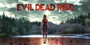 Evil Dead Rise (2023)