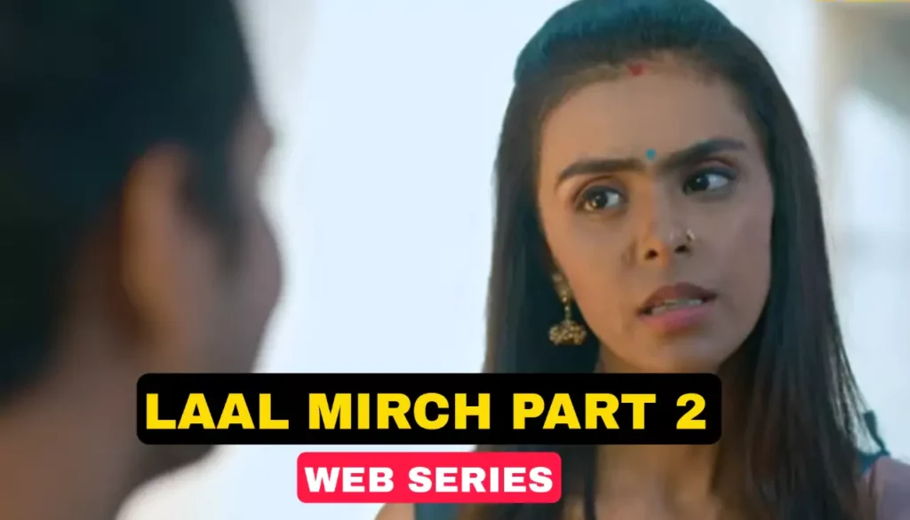 Laal Mirch (Part 2)