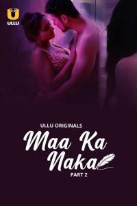 Maa Ka Naka (Part 2)