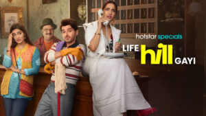 Life Hill Gayi (2024) Hindi Season 1