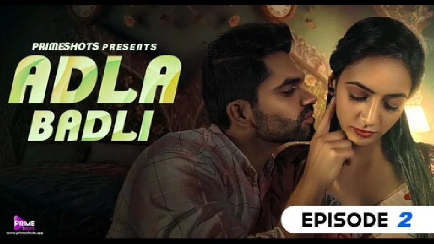 Adla Badli (Prime Shots) Episode 2