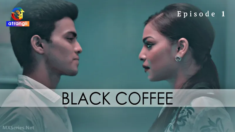 Black Coffee Episode 1