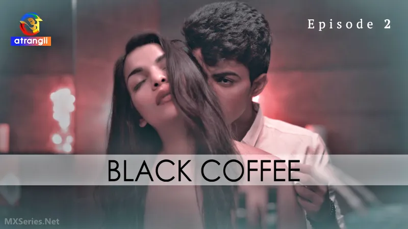 Black Coffee Episode 2