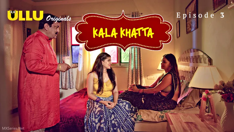 Kala Khatta Episode 3