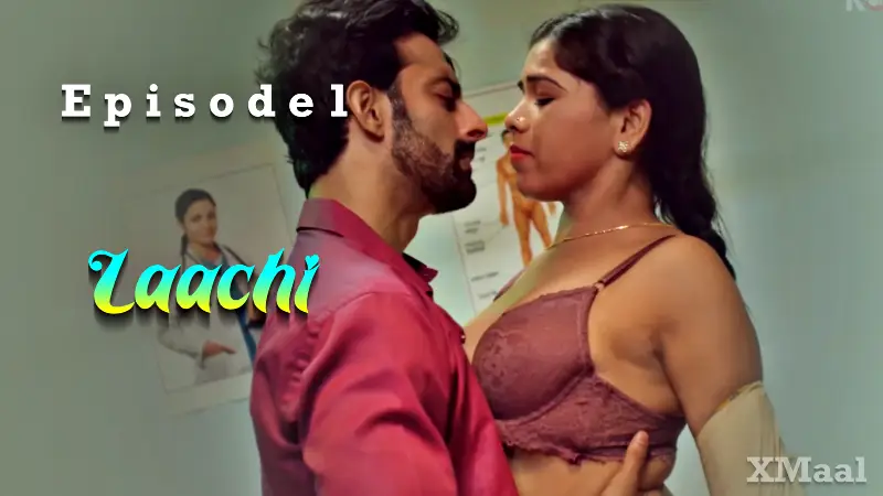 Laachi Episode 1 Web Series