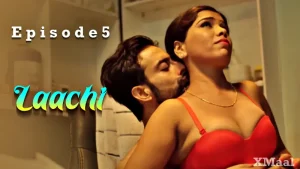 Laachi Episode 5 Web Series