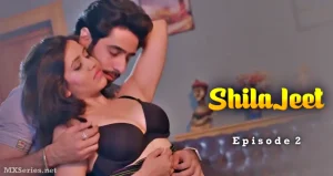 ShilaJeet Episode 2 Web Series